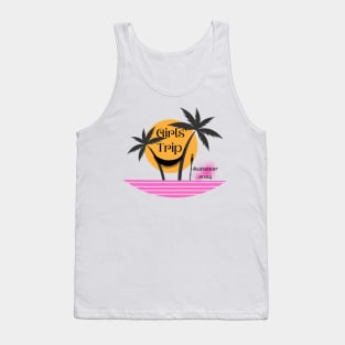 Girls Trip Summer Vacay! Tank Top